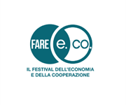 Nasce Fare E.CO. il Festival nazionale dell’Economia e della Cooperazione