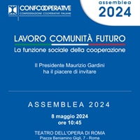 "Lavoro, futuro, comunità", al via domani assemblea nazionale di Confcooperative