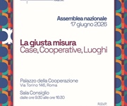 Confcooperative Habitat, al via l'assemblea elettiva “La Giusta Misura – Case, Cooperative, Luoghi”